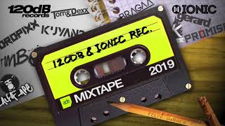 120dB & IONIC Records ADE Mixtape 2019 - FULL MIX