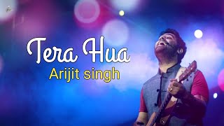 Tera Hua Song Lyrics - Arijit Singh, Jyotica Tangri | Bad Boy | Zee Music Company | Hindi