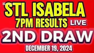 STL ISABELA 7PM DRAW RESULT DECEMBER 19,2024