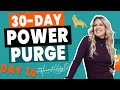 Day 14: Power Purge! Relax... It's rest day, mama!