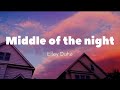 Middle of the night - Elley Duhé (slowed + reverb)(lyrics)