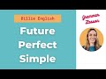 Future Perfect Simple | The 12 English Tenses | EASY ENGLISH GRAMMAR