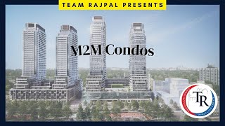 M2M Condominium - Update! - Team Rajpal, Toronto Real Estate Team