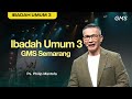 IBADAH UMUM 3 - 29 September 2024 - Ps. Philip Mantofa