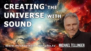 Creating The Universe With Sound