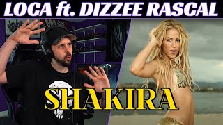 Shakira REACTION - Loca Music Video ft. Dizzee Rascal