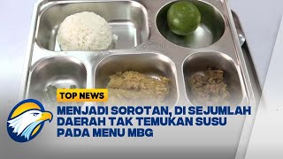 Program MBG di Sejumlah Daerah Tidak Sediakan Susu, Siswa Kecewa - [Top News]