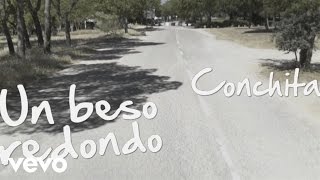 Conchita - Un Beso Redondo