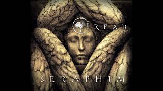 Irfan - Seraphim (Remastered) (Full Album)