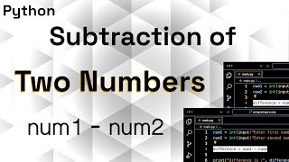 Python Program to Subtract Two Numbers Using Subtraction Operator | Python for Beginners