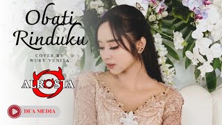 OBATI RINDUKU || COVER BY WURY YUNITA || ALROSTA DONGKREK || DFA MEDIA