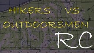 Hikers VS Outdoorsmen