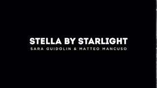 Stella by starlight - Sara Guidolin ft. Matteo Mancuso