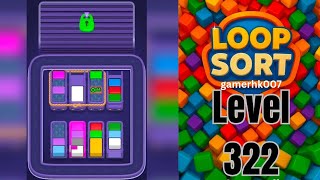 Loop Sort Level 322 Walkthrough Solution