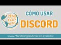 Tutorial Discord- Mundo Inglés América