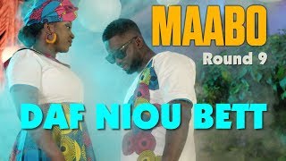 Maabo - Daf Niou Bett (Round 9) - Clip Officiel