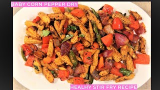 Baby Corn Pepper Stir Fry...|Healthy Stir Fry Recipe with Baby Corn and Bell Pepper