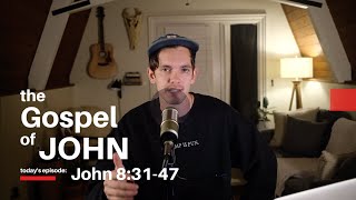 Dial In with Jonny Ardavanis - John 8:31-47