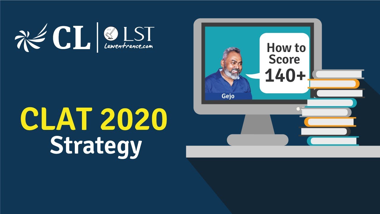 CLAT 2020 Strategy || How To Score 140+ In CLAT || By Gejo Sreenivasan ...