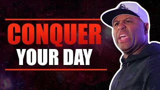 How to Conquer Your Day - Eric Thomas (Reupload)
