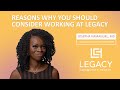 Reasons Why You Should Consider Working at Legacy