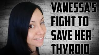 Refusing surgery: Vanessa's fight to save her thyroid with RFA