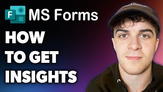 How to Get Insights on Microsoft Forms (Full 2024 Guide)