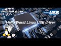 GNU/Linux & USB - Write a Hello World Linux USB driver (Linux Kernel Module)