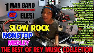 SLOW ROCK NONSTOP BY REY MUSIC COLLECTION 2023 💌💌 THE BEST OF REY MUSIC COLLECTION OPM HITS NONSTOP