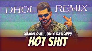 Hot Shit x Dj Bass Dhol Mix x ArjanDhillon x Dj Punjabi New Songs Remix2024