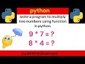 write a program to multiply two numbers using function in python.