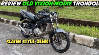 Review old vixion amelia spek 195 cc Trondol!! mampir sini yang penasaran!!