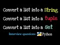 Convert list into a string in python | convert  list into a set in python | list into a tuple