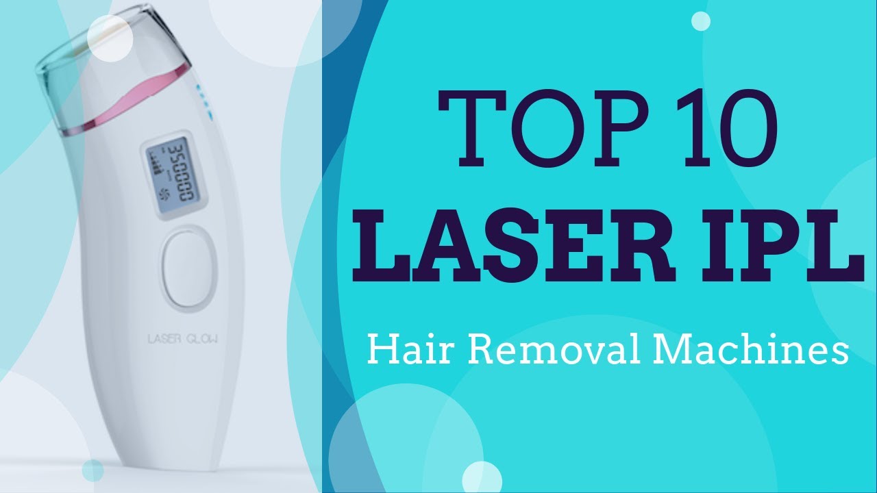 Top 10 IPL Laser Hair Removal Devices For Men & Women In Review - YouTube