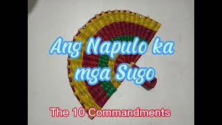 Ang Napulo ka mga Sugo (The 10 Commandments)