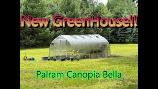 Our New Greenhouse! Palram Canopia Bella Hobby Greenhouse