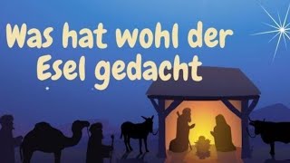 Was hat wohl der Esel gedacht (Lyric Video)