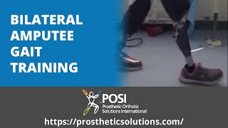 Bilateral Amputee Gait Training | Prosthetic Orthotic Solutions International