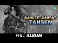 Sangeet Samrat Tansen - All Songs | 1962 | Bharat Bhushan | Anita Guha | S. N. Tripathi | Mukri