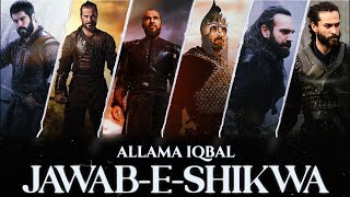 JAWAB-E-SHIKWA | The Answer | Ertuğrul × Osman × Malikşah × Sencer