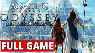 Assassin's Creed Odyssey: The Fate of Atlantis (2019) - FULL GAME walkthrough | Longplay