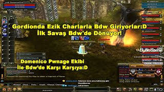 DomenicoWacco - Gordionda Ezik Charlarla Bdw Giriyorlar:D İlk Savaş Bdw'de Dönüyor:D | Knight Online