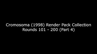 (RQ) Cromosoma (1998) Render Pack Collection Round (101 - 200) (Part 4)