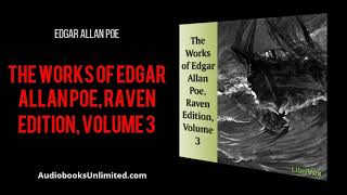 The Works of Edgar Allan Poe, Raven Edition, Volume 3 Audiobook