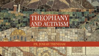 Theophany and Activism