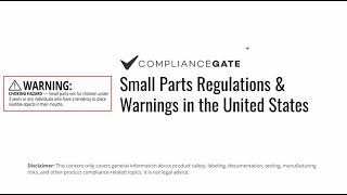 Small Parts Regulations \u0026 Warnings in the United States