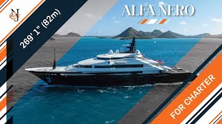 M/Y ALFA NERO for Charter | 269’ 1” (82m) Oceanco Yacht