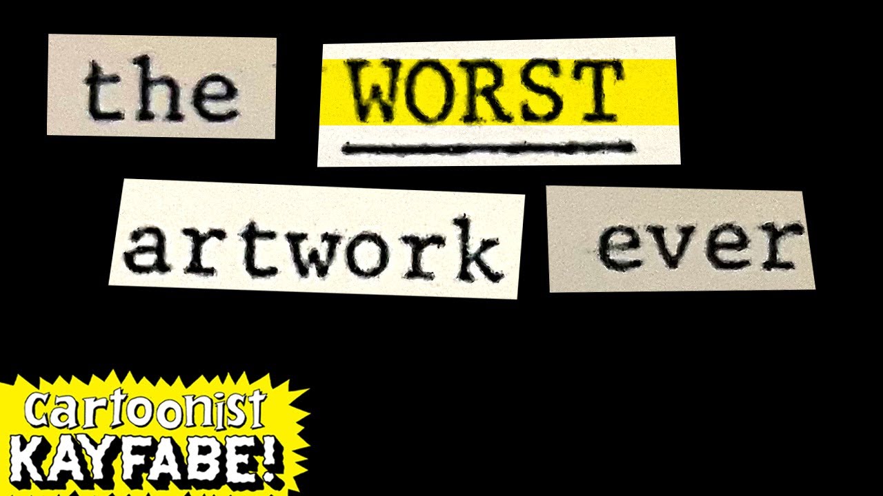 The Worst Artwork Ever Youtube