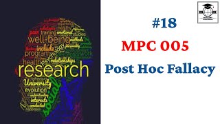 POST HOC FALLACY |IGNOU|M.A| MPC 005|BLOCK 2|UNIT 2|PART 2