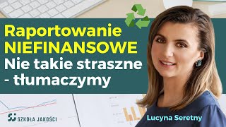 Raportowanie NIEFINANSOWE ESG — co to jest, kogo dotyczy, jak się przygotować — tłumaczymy